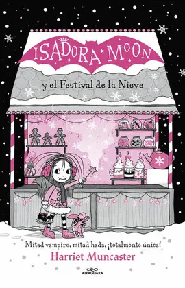 ISADORA MOON Y EL FESTIVAL DE LA NIEVE