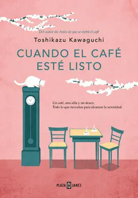 CUANDO EL CAFÉ ESTÉ LISTO