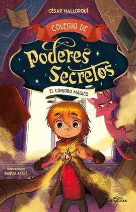 Colegio de Poderes Secretos. El Conjuro Mágico