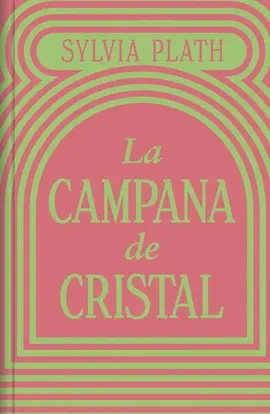 Campana de Cristal, la
