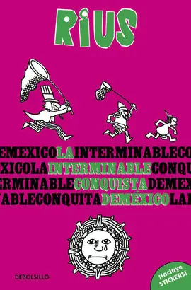 Interminable Conquista de México, la
