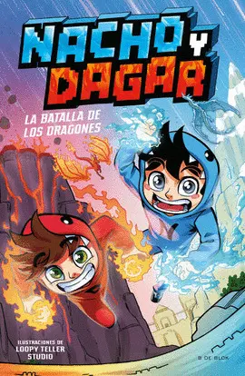 Nacho y Dagar. La Batalla de los Dragones
