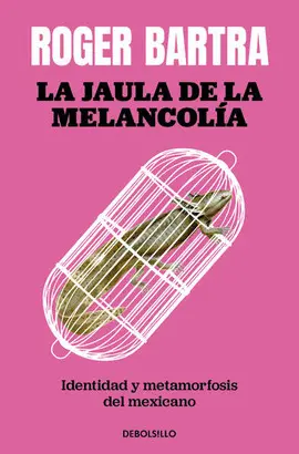 Jaula de la Melancolía, la