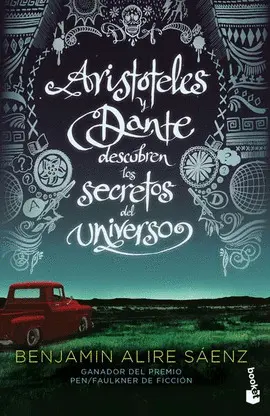 ARISTÓTELES Y DANTE DESCUBREN LOS SECRETOS DEL UNIVERSO TD ARISTÓTELES Y DANTE DESCUBREN LOS SECRETOS DEL UNIVERSO TD