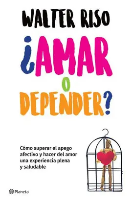 ¿AMAR O DEPENDER? ¿AMAR O DEPENDER?