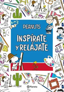 PEANUTS. INSPÍRATE Y RELÁJATE