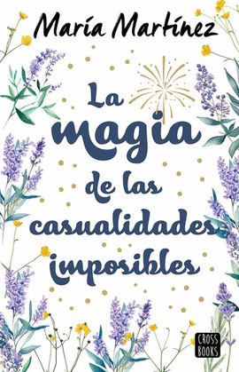 MAGIA DE LAS CASUALIDADES IMPOSIBLES, LA