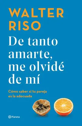 DE TANTO AMARTE, ME OLVIDÉ DE MÍ