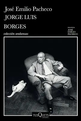 JORGE LUIS BORGES: UNA INVITACIÓN A SU LECTURA JORGE LUIS BORGES: UNA INVITACIÓN A SU LECTURA
