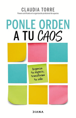 PONLE ORDEN A TU CAOS