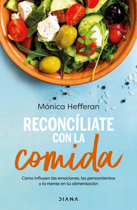 RECONCLIATE CON LA COMIDA