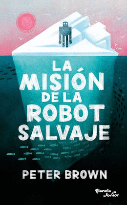 MISIN DE LA ROBOT SALVAJE, LA