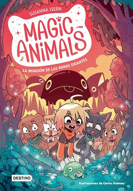 MAGIC ANIMALS 2. LA INVASIN DE LAS RANAS GIGANTES