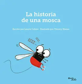 Historia de una Mosca, la