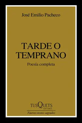 TARDE O TEMPRANO TARDE O TEMPRANO
