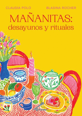 MAANITAS: DESAYUNOS Y RITUALES