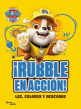 PAW PATROL. RUBBLE EN ACCIN!