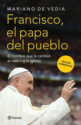 FRANCISCO, EL PAPA DEL PUEBLO