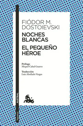 NOCHES BLANCAS / EL PEQUEÑO HÉROE
