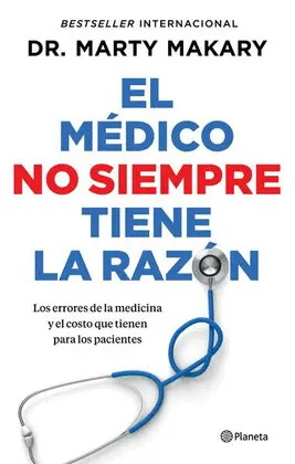 MÉDICO NO SIEMPRE TIENE LA RAZÓN, EL