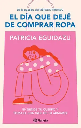 DÍA QUE DEJÉ DE COMPRAR ROPA, EL