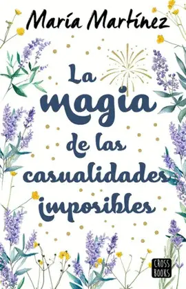 MAGIA DE LAS CASUALIDADES IMPOSIBLES, LA