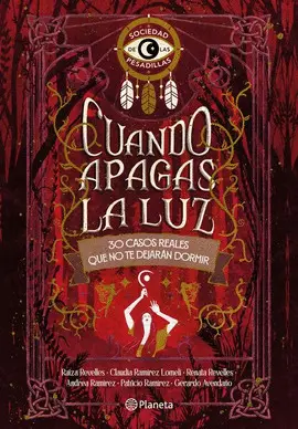 CUANDO APAGAS LA LUZ: 30 CASOS REALES QUE NO TE DEJARÁN DORMIR
