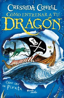 COMO ENTRENAR A TU DRAGÓN. CÓMO SER UN PIRATA