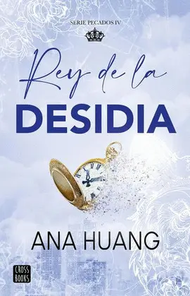 REY DE LA DESIDIA