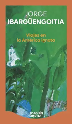 Viajes en la América Ignota