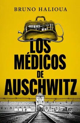 MÉDICOS DE AUSCHWITZ, LOS