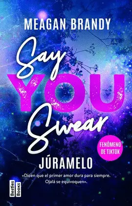 SAY YOU SWEAR. JÚRAMELO