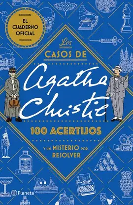 CASOS DE AGATHA CHRISTIE, LOS. 100 ACERTIJOS Y UN MISTERIO POR RESOLVER