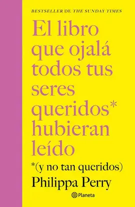 LIBRO QUE OJALÁ TODOS TUS SERES QUERIDOS HUBIERAN LEÍDO, EL
