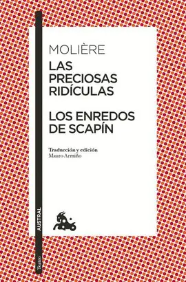 PRECIOSAS RIDÍCULAS, LAS / LOS ENREDOS DE SCAPÍN