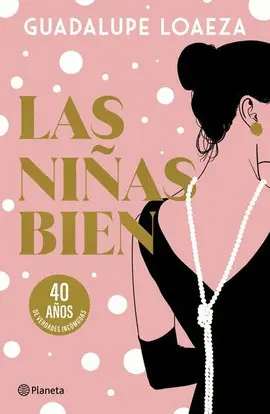 NIÑAS BIEN, LAS. 40 ANIVERSARIO