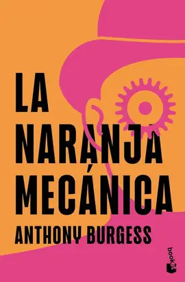 Naranja Mecánica, la