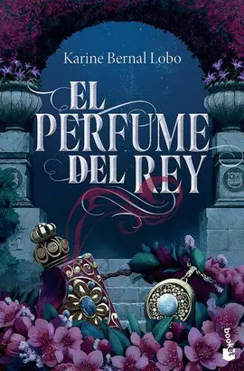 Perfume del Rey, el