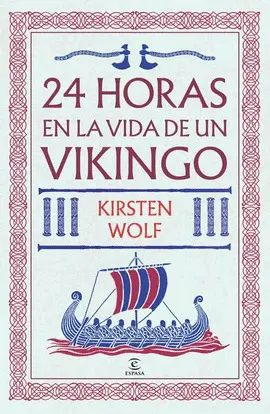 24 Horas en la Vida de un Vikingo
