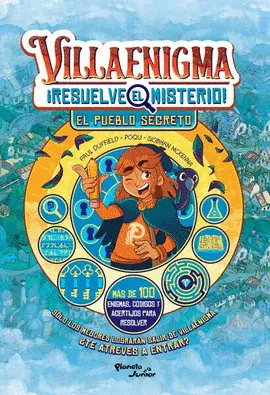 Villaenigma. Resuelve el Misterio. El Pueblo Secreto