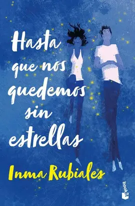 Hasta que nos Quedemos sin Estrellas