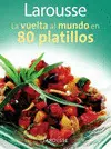 Vuelta Al Mundo en 80 Platillos, la