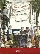 MEXICANOS PINTADOS POR SÍ MISMOS, LOS