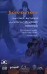 Jóvenes. Inserciones y Exclusiones a la Escolarización y Al Trabajo Remunerado