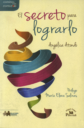SECRETO PARA LOGRARLO, EL