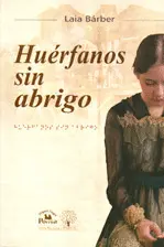 HUÉRFANOS SIN ABRIGO