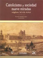 CATOLICISMO Y SOCIEDAD NUEVE MIRADAS