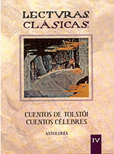 LECTURAS CLSICAS VOL.IV (CUENTOS DE TOLSTI, CUENTOS CLEBRES)