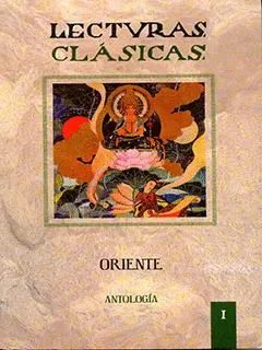 LECTURAS CLÁSICAS VOL. I ORIENTE