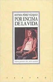 POR ENCIMA DE LA VIDA POR ENCIMA DE LA VIDA